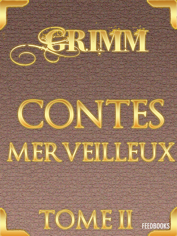 Contes Grimm Volume 2