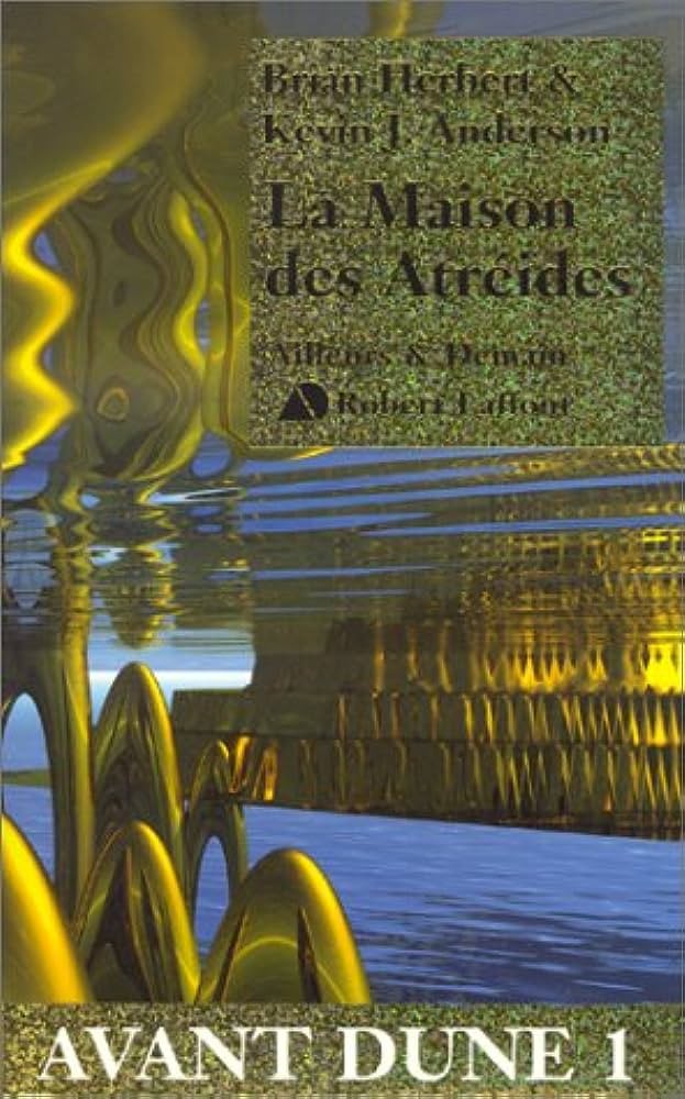 La Maison Des Atreïdes  [Avant Dune 1]