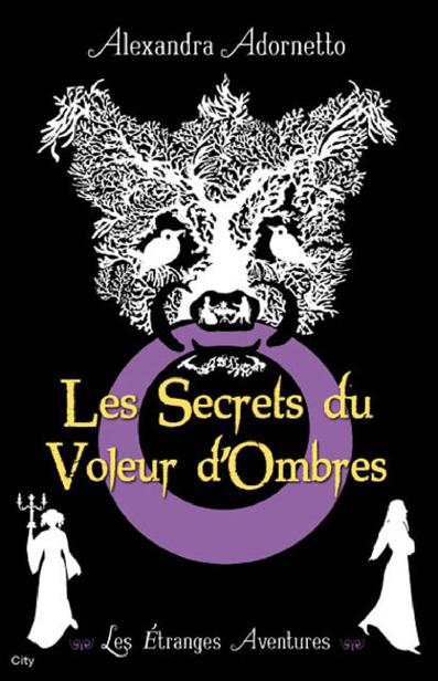 Les secrets du voleur d’ombres
