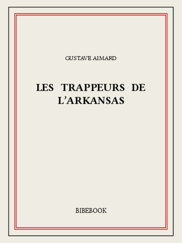 Les trappeurs de l'Arkansas