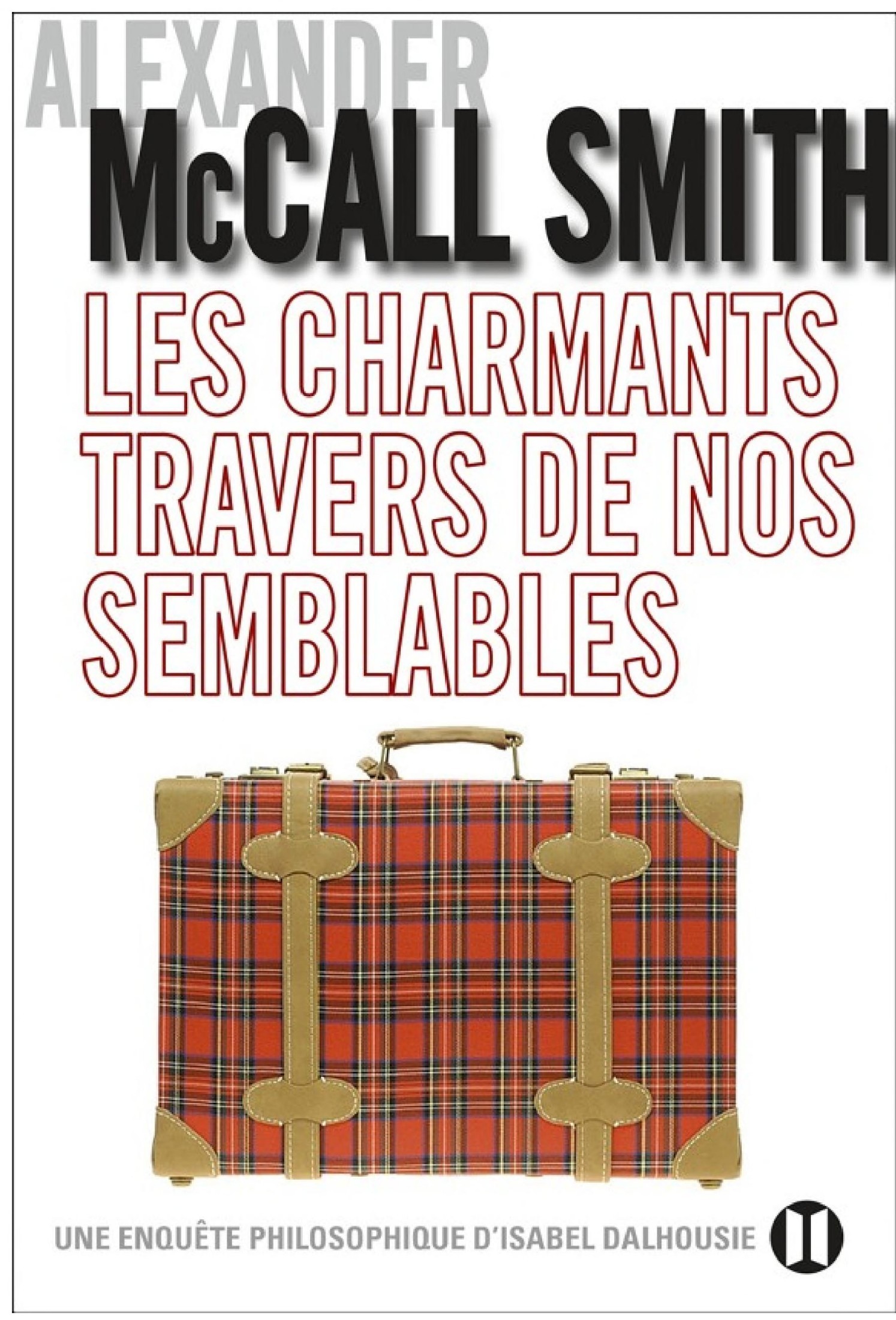 Les charmants travers de nos semblables