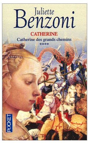 Catherine des grands chemins