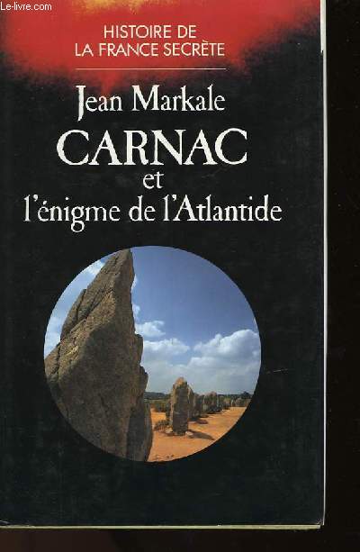 Carnac ou l'énigme de l'Atlantide