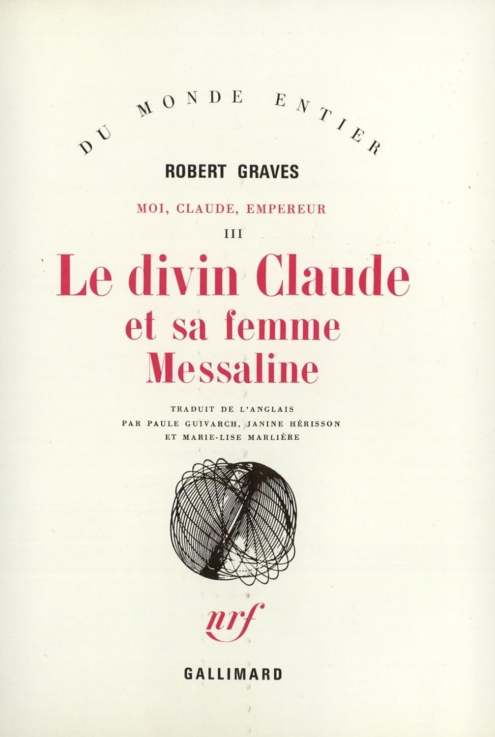Le divin Claude et sa femme Messaline: Moi, Claude, Empereur : III