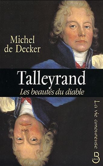 Talleyrand, les beautés du diable