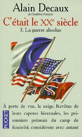 C’était le XXe siècle T.3. La guerre absolue