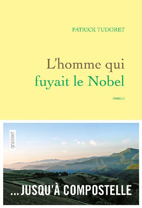 L'homme qui fuyait le Nobel...jusqu'à Compostelle