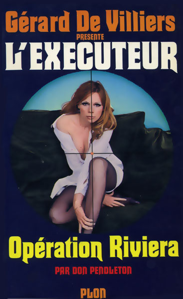 L'Executeur - 005 - Opération Riviera