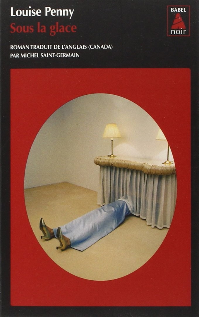 Sous la glace : Armand Gamache T2