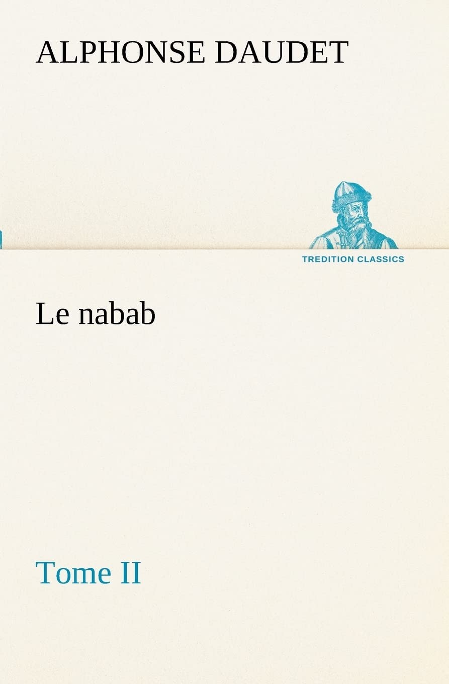 Le nabab, tome II: LE NABAB TOME II