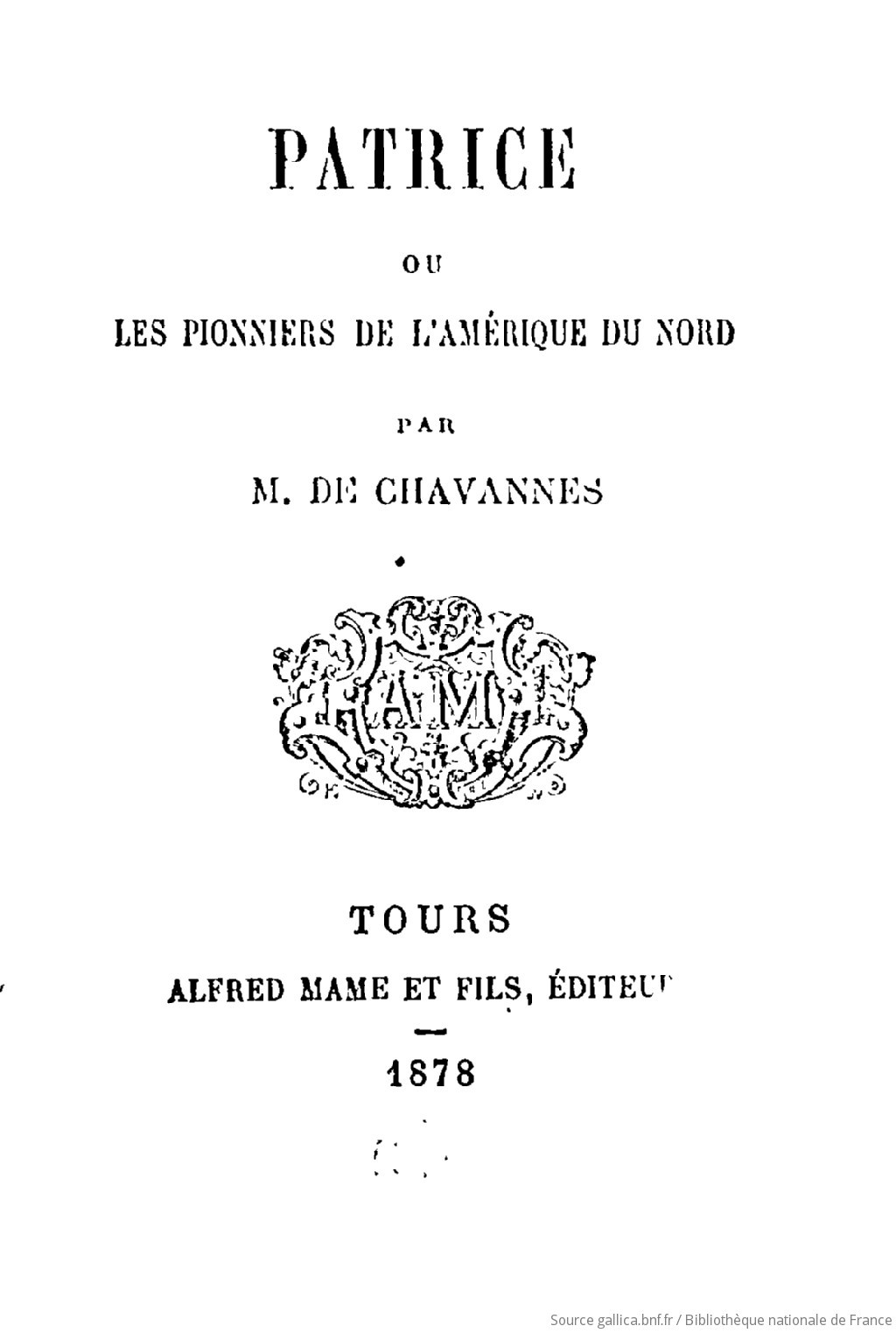 Patrice Ou Les Pionniers de L'Amerique Du Nord
