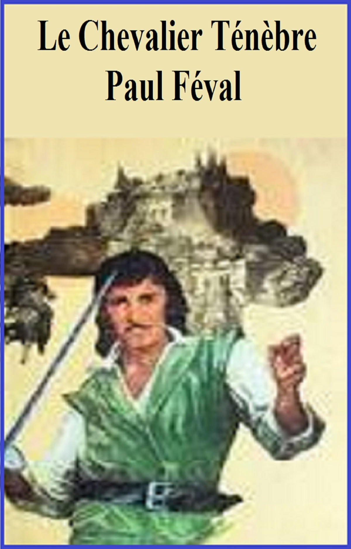 Le chevalier Ténèbre