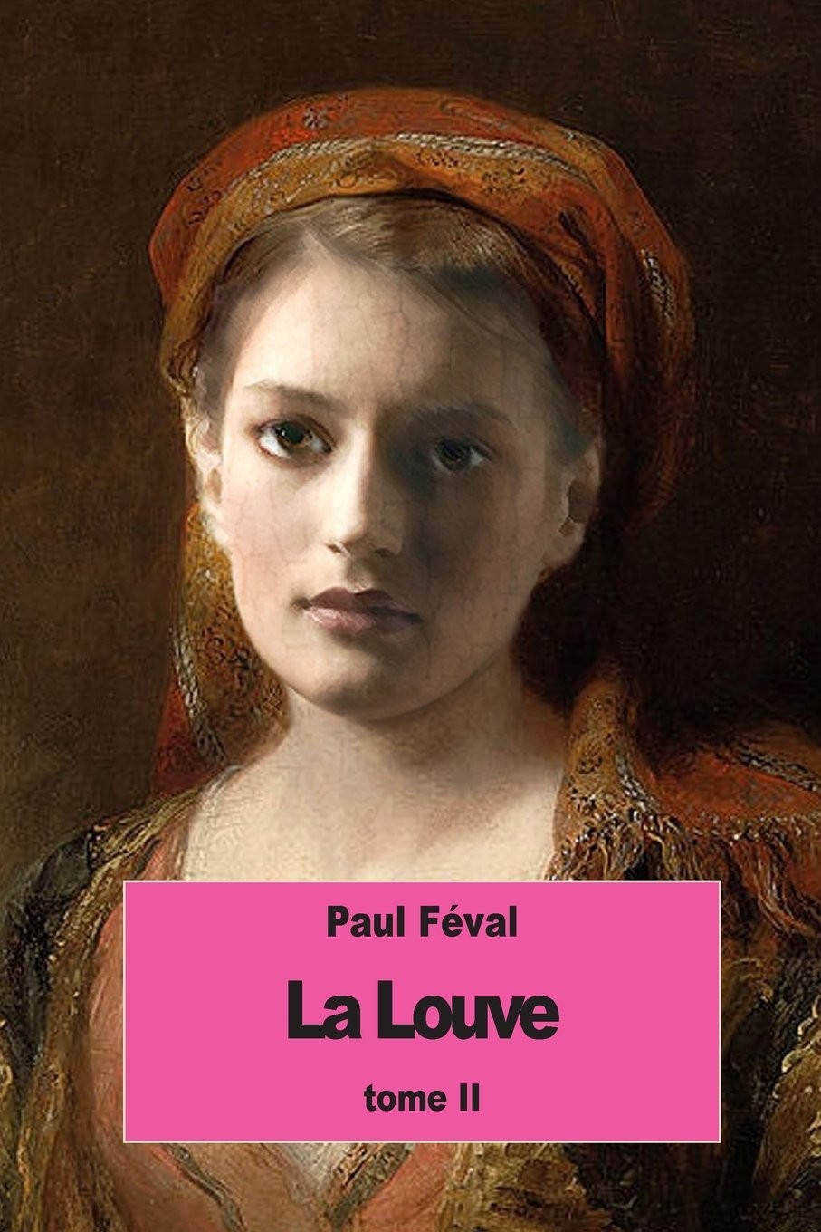 La Louve: Tome II