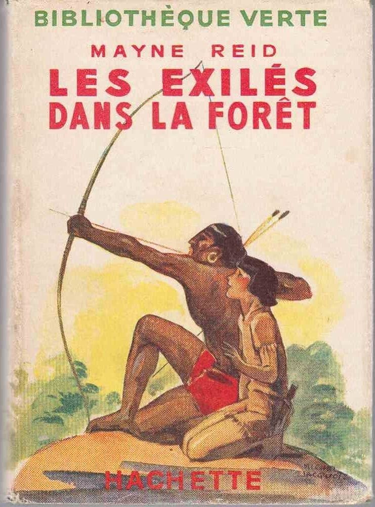 Les Exilés dans la forêt - Aventures d'une famille péruvienne au milieu des déserts de l'Amazone: Aventures d'une famille péruvienne au milieu des déserts de l'Amazone