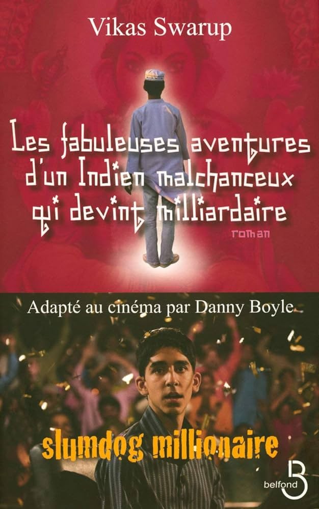 Slumdog millionaire(Les fabuleuses aventures d'un Indien...)