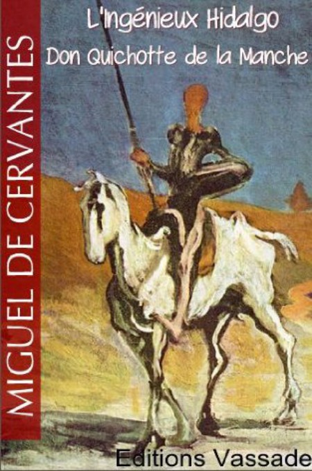 L'Ingénieux Hidalgo Don Quichotte de la Manche (Intégrale Tome 1 et 2)