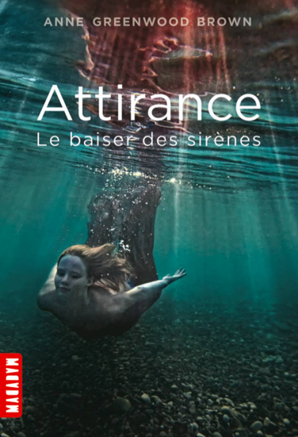 Attirance, Le baiser des sirènes