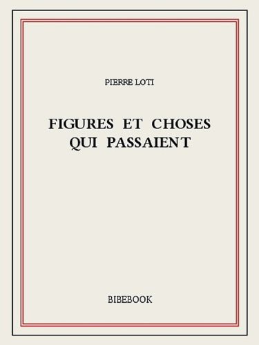Figures et choses qui passaient