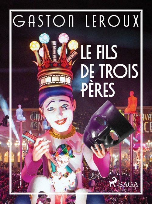Le Fils de trois pères (Hardigras)