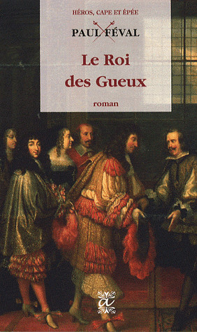 Le Roi des Gueux vol 1