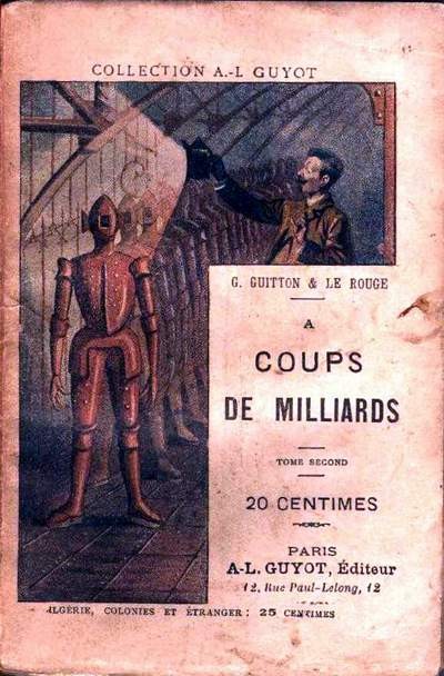 La Conspiration des milliardaires - Tome II - À coups de milliards Gustave Le Rouge( Illustrated)