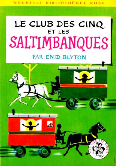 Club des Cinq et Le Club des Cinq et les saltimbanques