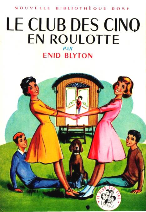 Club des Cinq 11 Le Club des Cinq en roulotte