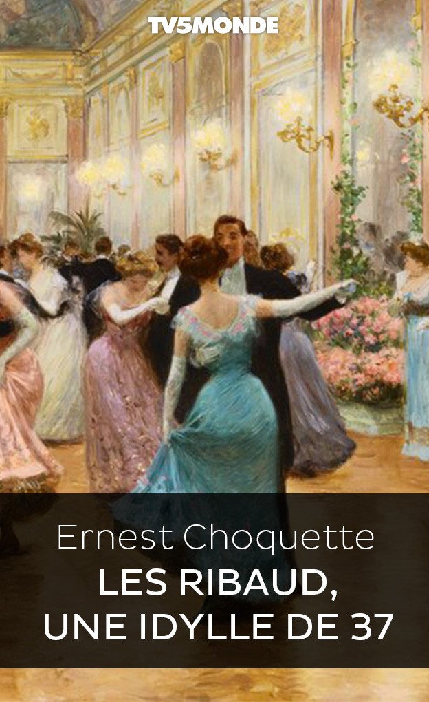 Les Ribaud : une idylle de 37