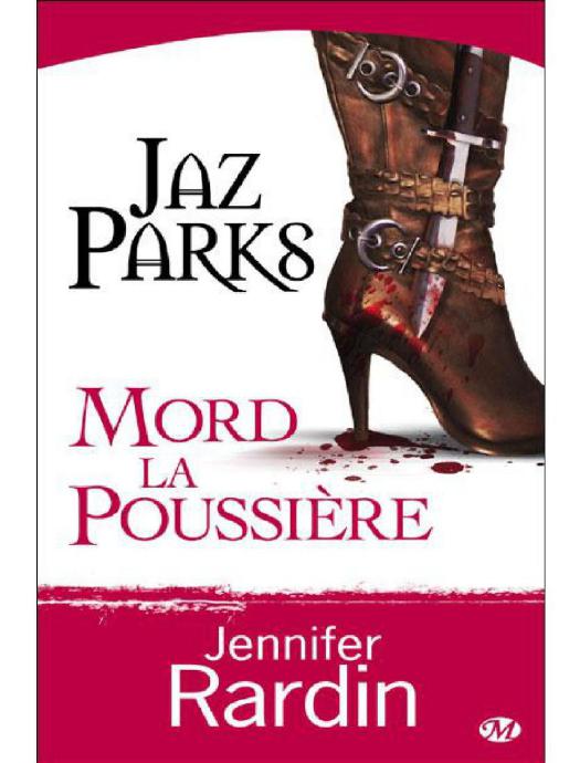 Jaz Parks mord la poussière