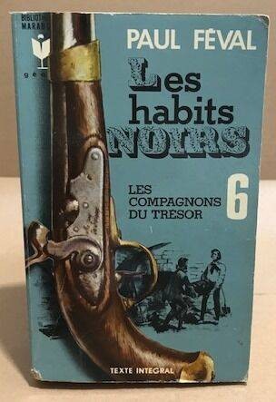 Les Compagnons du Trésor: Les Habits noirs VI