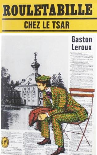 Rouletabille chez le tsar