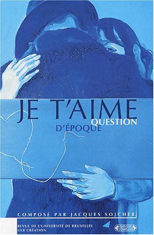 Je t'aime : question d'époque