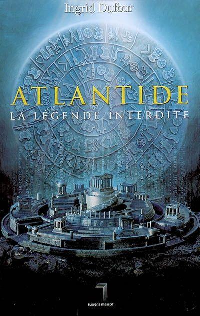 Atlantide, la légende interdite