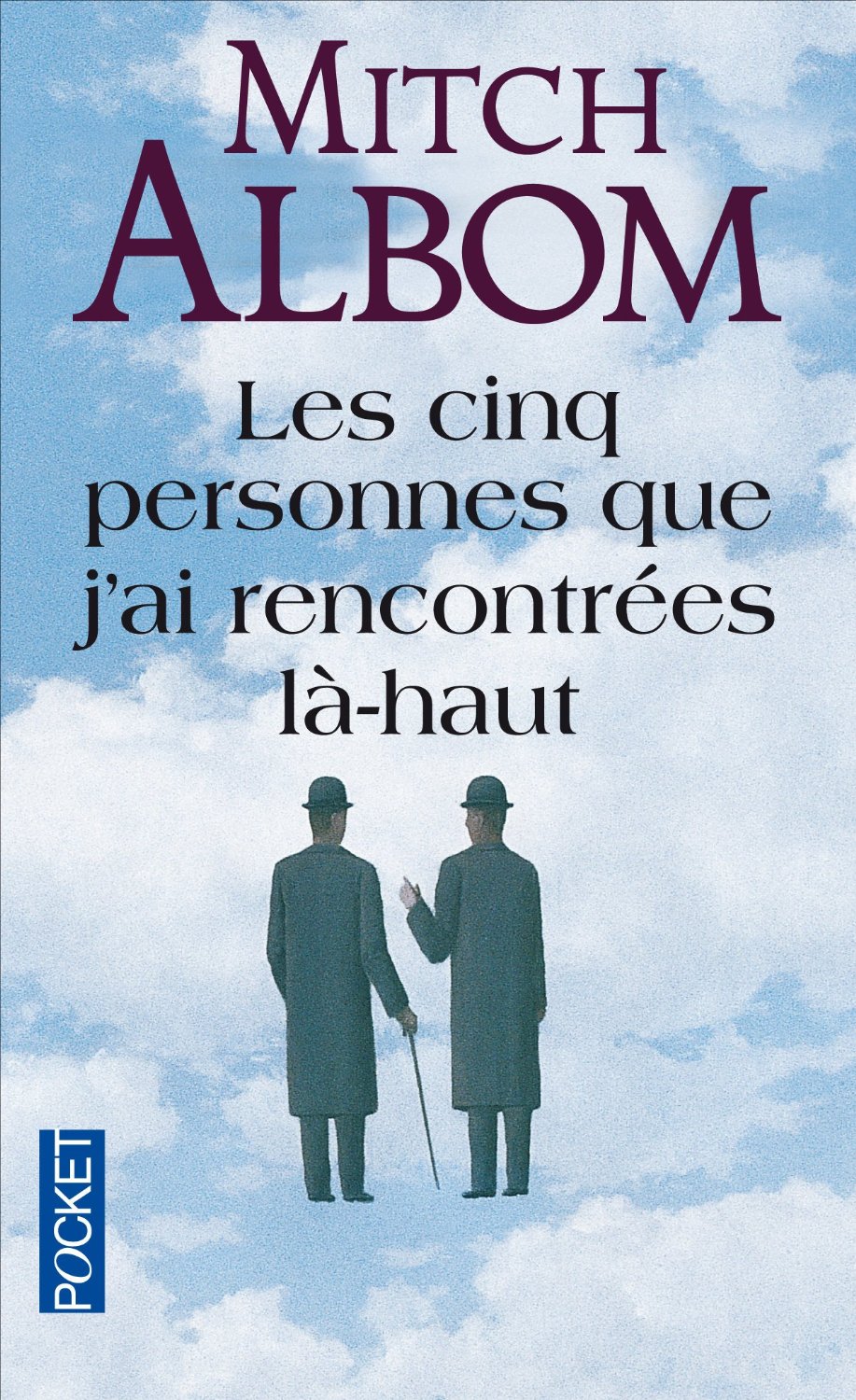 Les cinq personnes que j'ai rencontrées là-haut