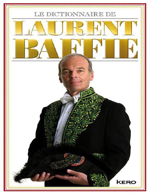 Le Dictionnaire De Laurent Baffie