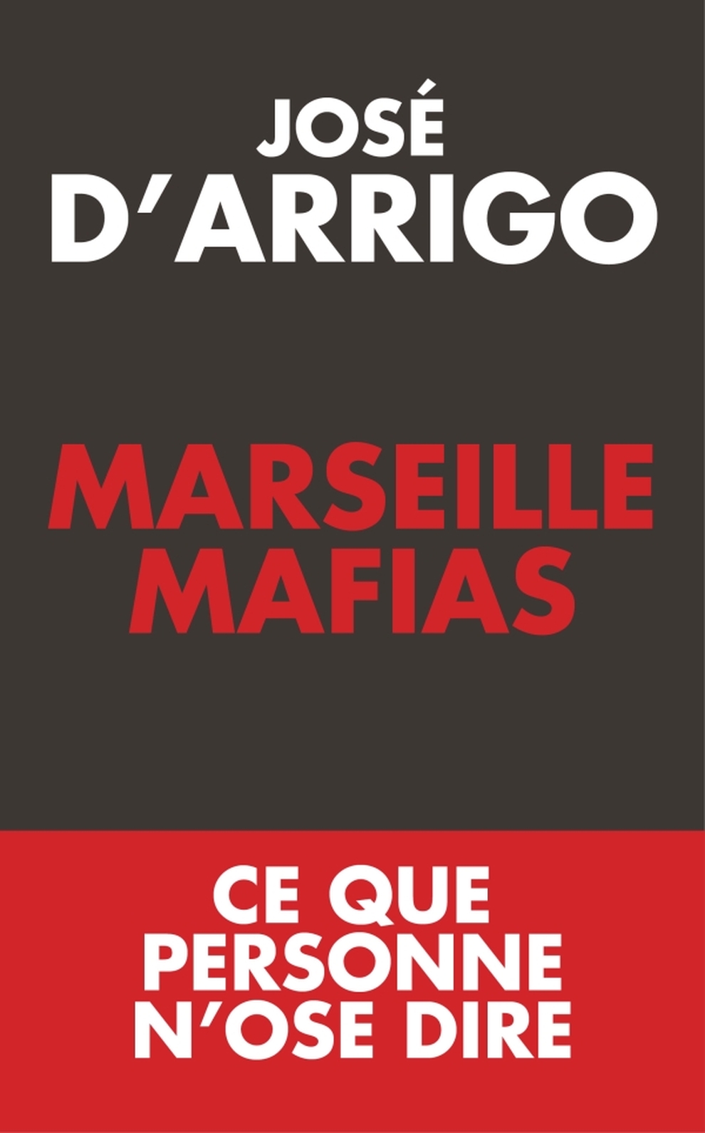 Marseille Mafias - Ce que personne n'ose dire