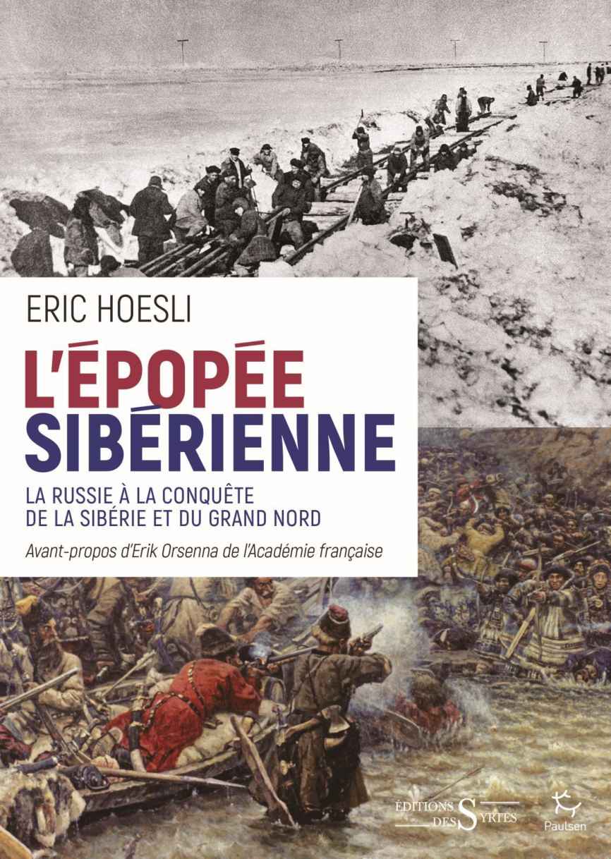 L'épopée Sibérienne : la Russie à la conquête de la Sibérie et du Grand Nord