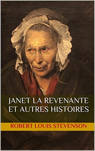 Janet la revenante et autres histoires