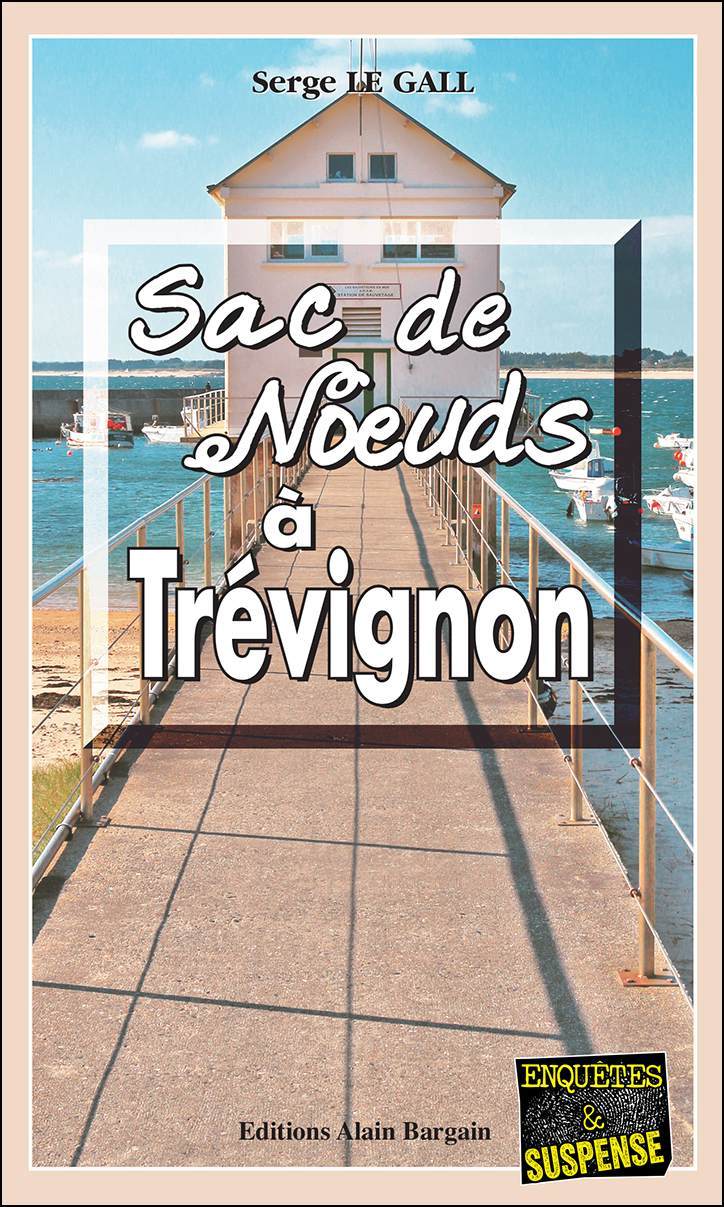 Sac de nœuds à Trévignon