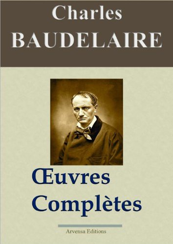Charles Baudelaire - Oeuvres Complètes (60 titres, Annoté, Illustré): lci-48
