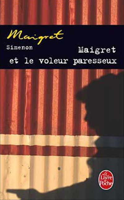 Maigret et le voleur paresseux