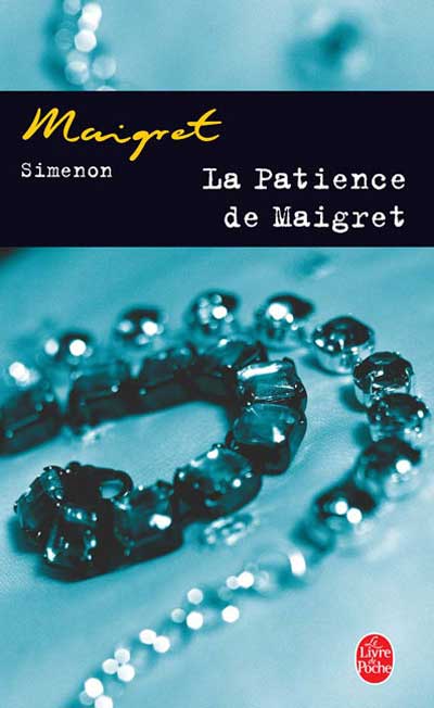 La patience de Maigret