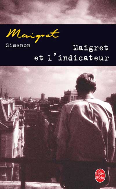 Maigret et l'indicateur