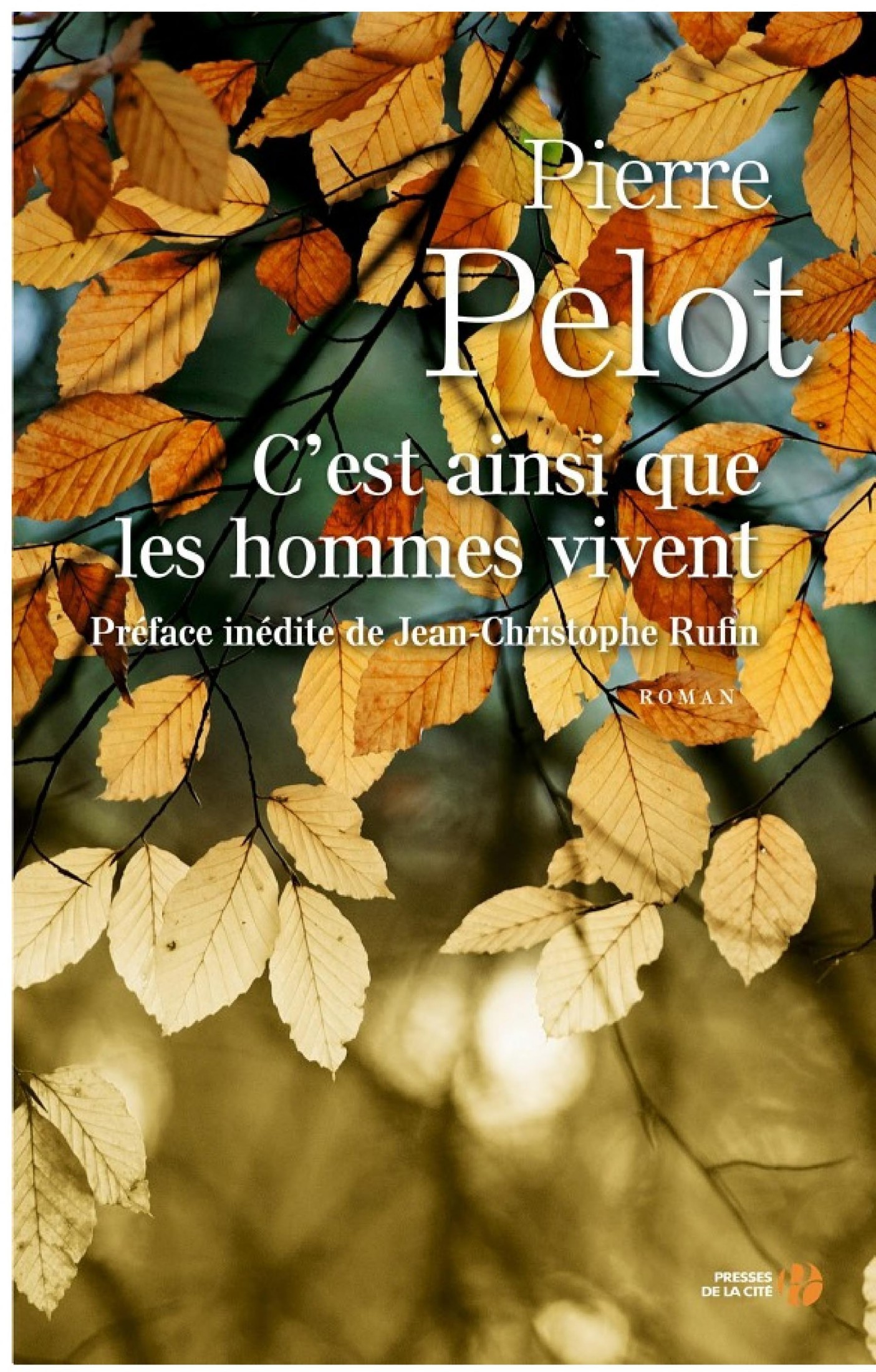 C'est ainsi que les hommes vivent