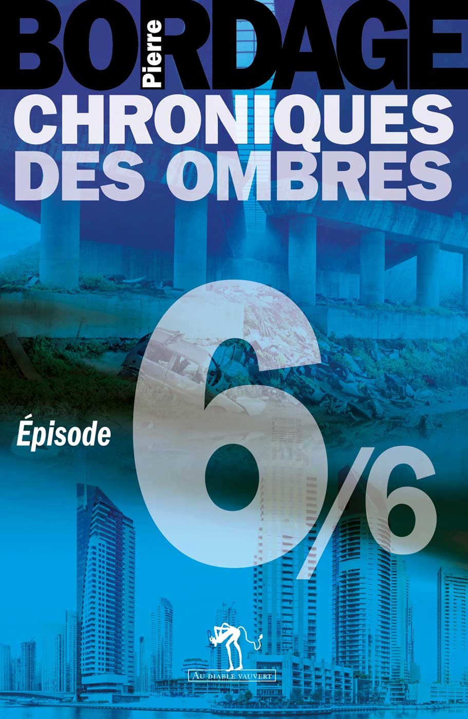 Chroniques des Ombres - épisode 6/6