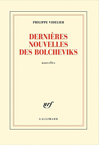 Dernières nouvelles des bolcheviks