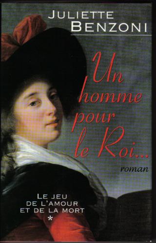 Le Jeu de l'Amour et de la Mort: Un homme pour le roi