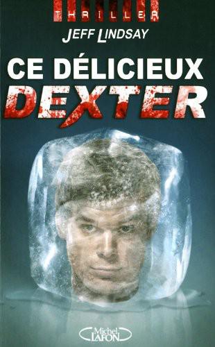 Ce Délicieux Dexter