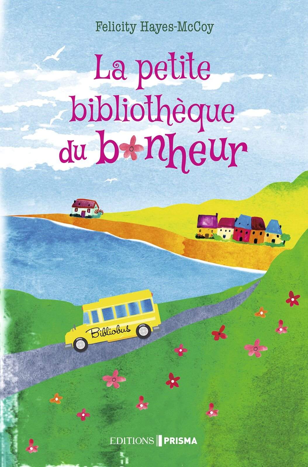 La petite bibliothèque du bonheur