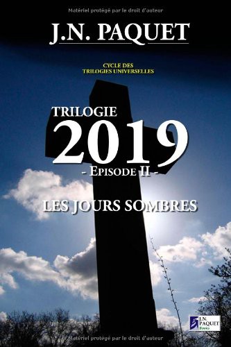 Trilogie 2019 - TII - Les Jours Sombres